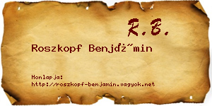 Roszkopf Benjámin névjegykártya